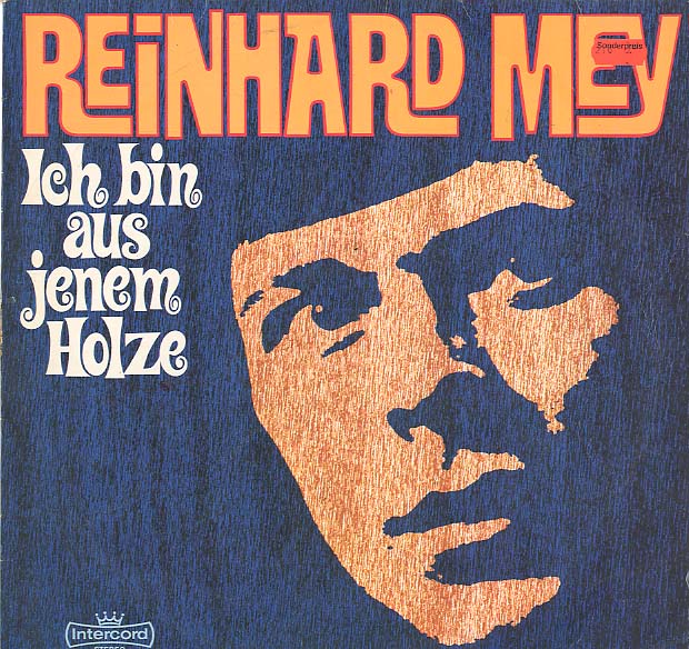 Albumcover Reinhard Mey - Ich bin aus jenem Holze